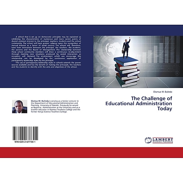 The Challenge of Educational Administration Today, Dismus M. Bulinda