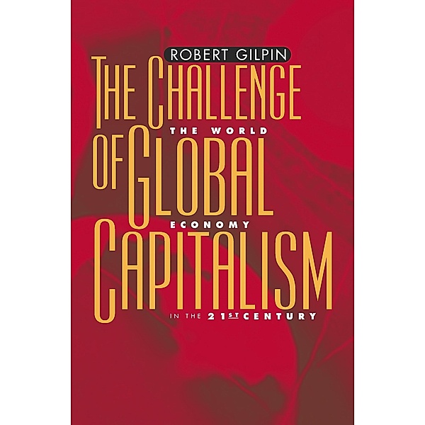 The Challenge of Global Capitalism, Robert G. Gilpin