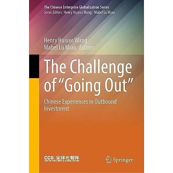 The Challenge of Going Out / The Chinese Enterprise Globalization Series