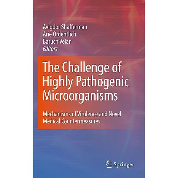 The Challenge of Highly Pathogenic Microorganisms