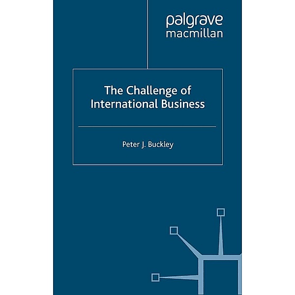 The Challenge of International Business, P. Buckley