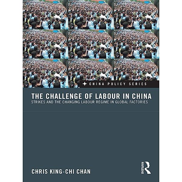 The Challenge of Labour in China, Chris King-Chi Chan