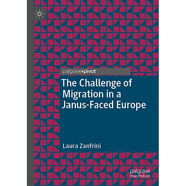The Challenge of Migration in a Janus-Faced Europe, Laura Zanfrini
