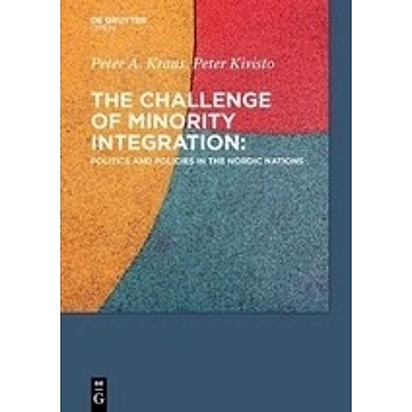 The Challenge of Minority Integration, Peter A. Kraus, Peter Kivisto