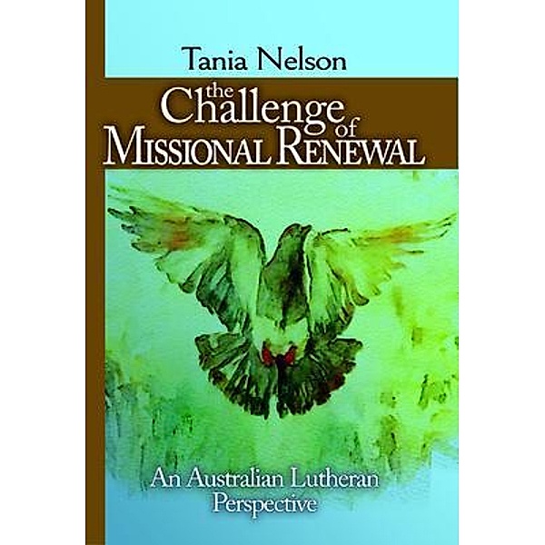 The Challenge of Missional Renewal, Tania Nelson