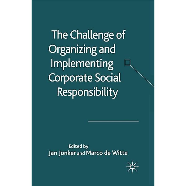 The Challenge of Organising and Implementing Corporate Social Responsibility