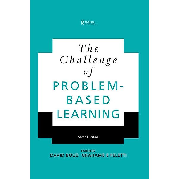 The Challenge of Problem-based Learning, David Boud, Grahame Feletti