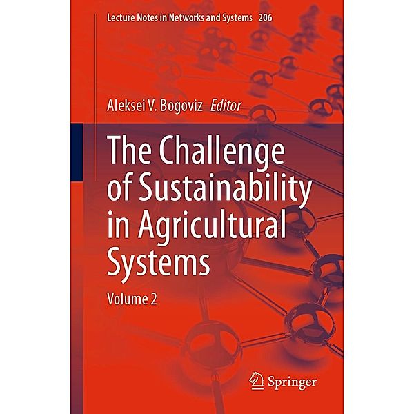 The Challenge of Sustainability in Agricultural Systems / Lecture Notes in Networks and Systems Bd.206