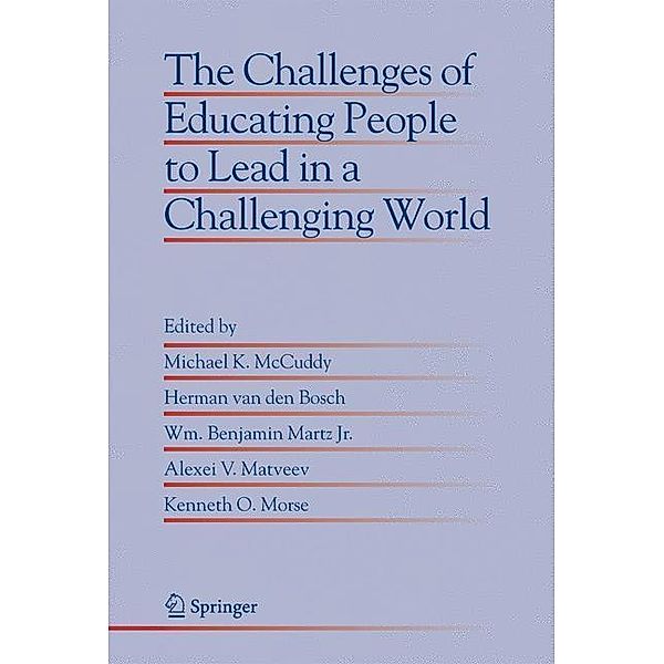 The Challenges of Educating People to Lead in a Challenging World