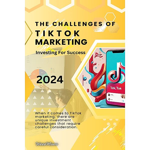 The Challenges of TikTok Marketing, weeoMano