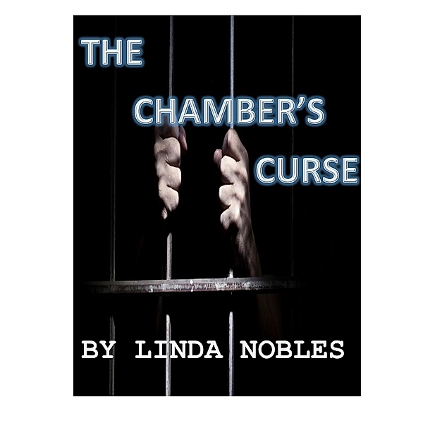 The Chamber's Curse, Linda Nobles