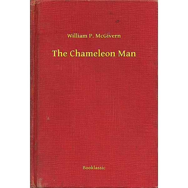 The Chameleon Man, William P. Mcgivern