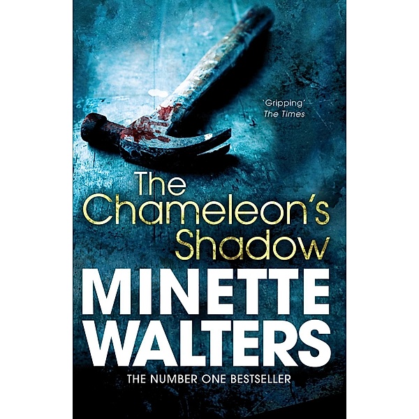 The Chameleon's Shadow, Minette Walters