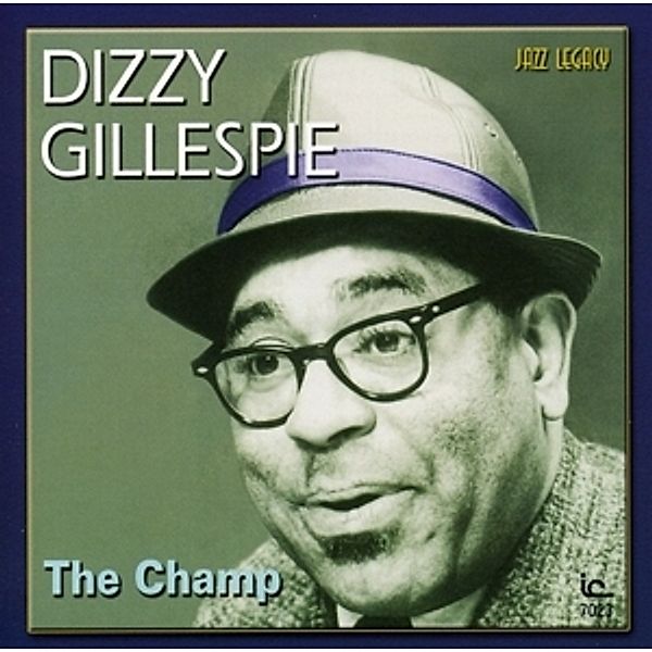 The Champ, Dizzy Gillespie