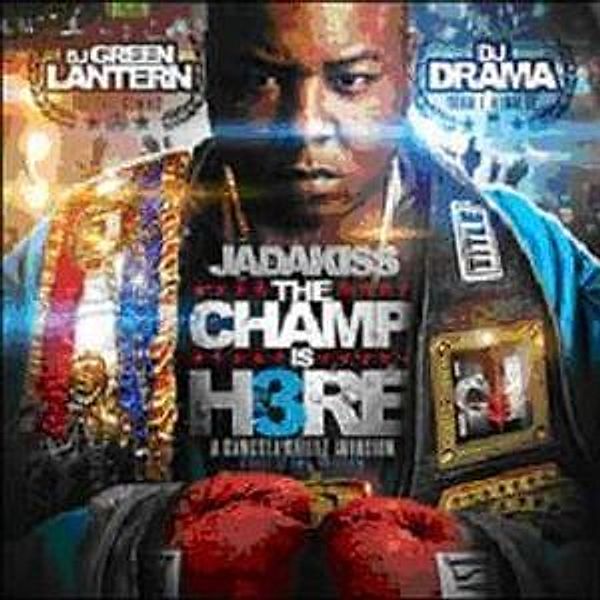 The Champ Is Here 3, Jadakiss