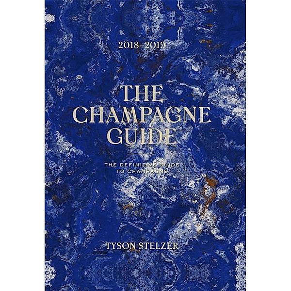 The Champagne Guide 2018-2019, Tyson Stelzer