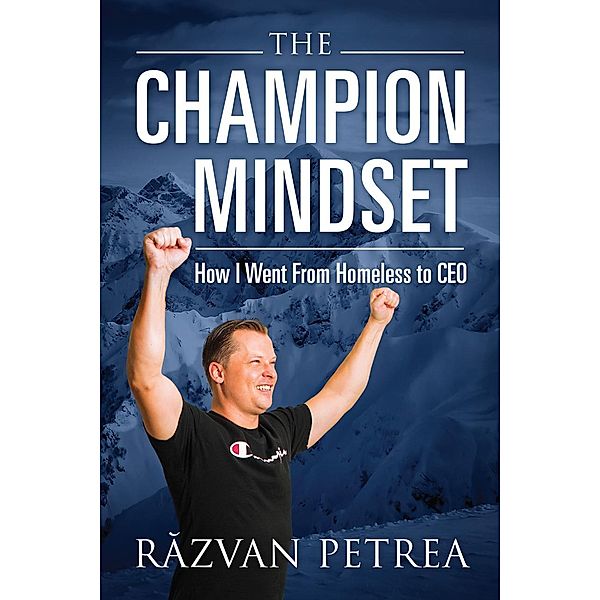 The Champion Mindset, Razvan Petrea