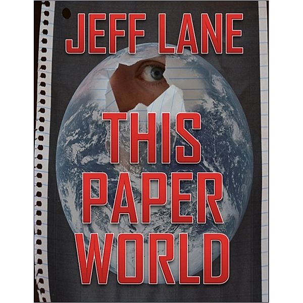 The Champion Saga: This Paper World, Jeff Lane