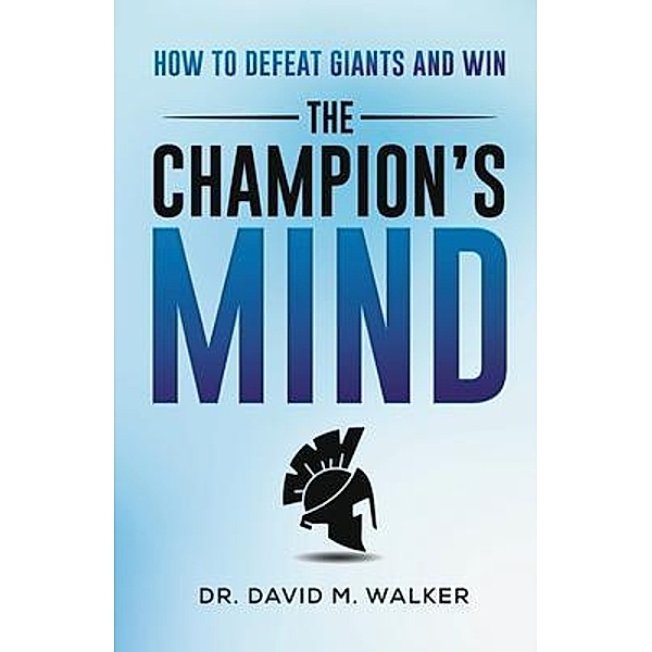 The Champion's Mind, David Walker