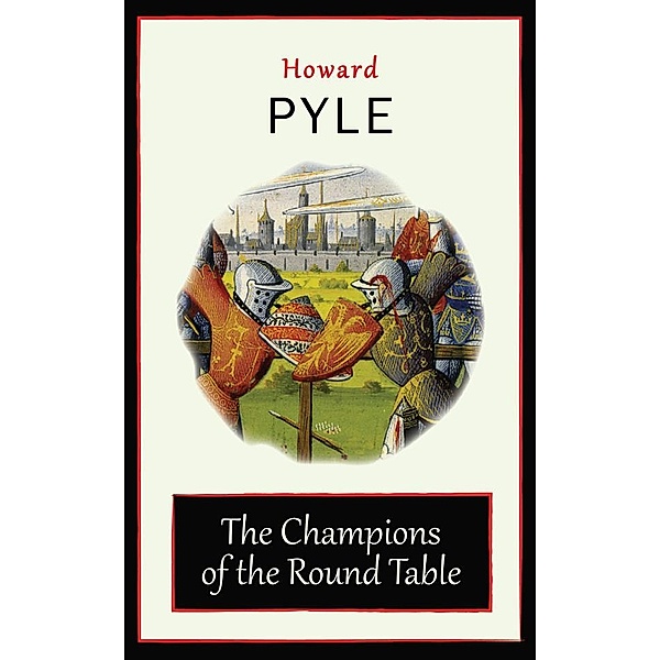 The Champions of the Round Table, Howard Pyle