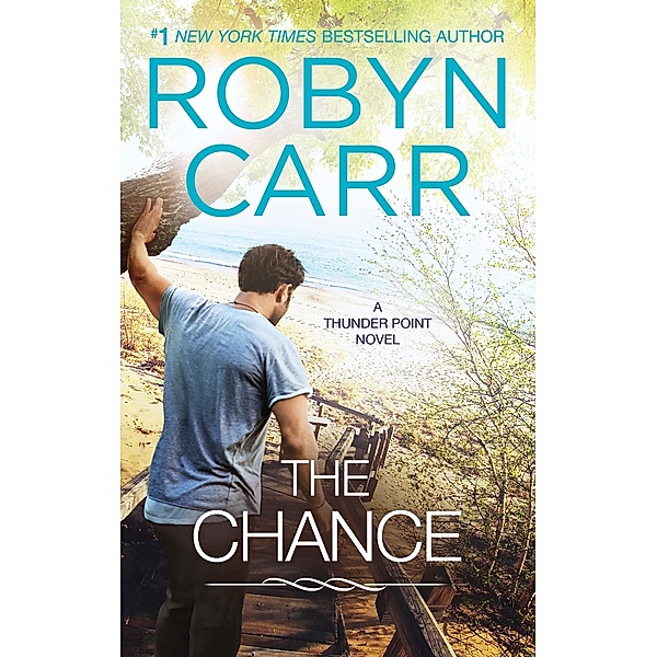 The Chance / Thunder Point Bd.4, Robyn Carr