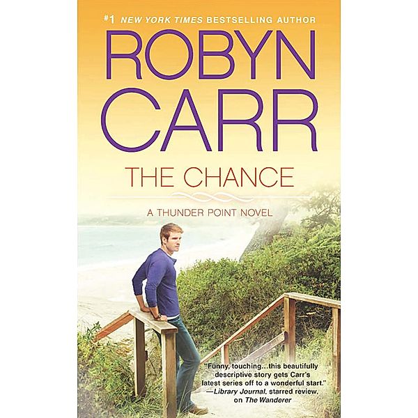 The Chance / Thunder Point Bd.4, Robyn Carr