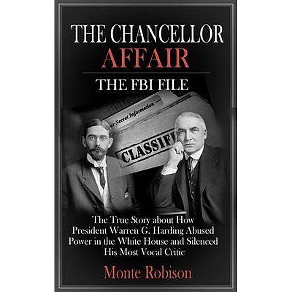 The Chancellor Affair: The FBI File / Monte Robison, Monte Robison