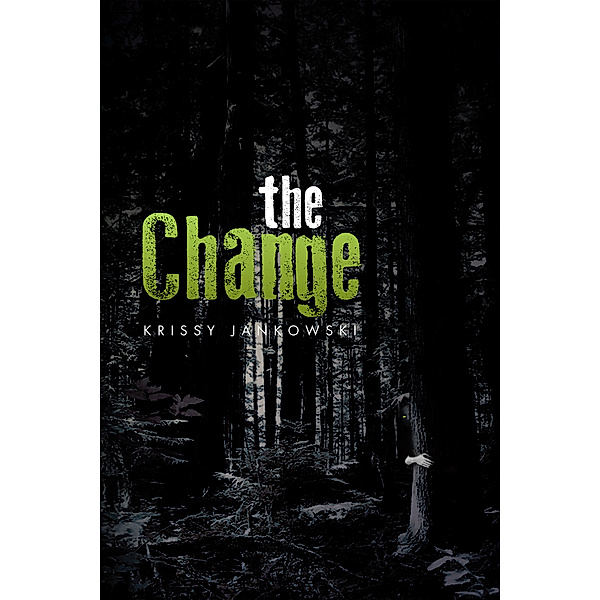 The Change, Krissy Jankowski