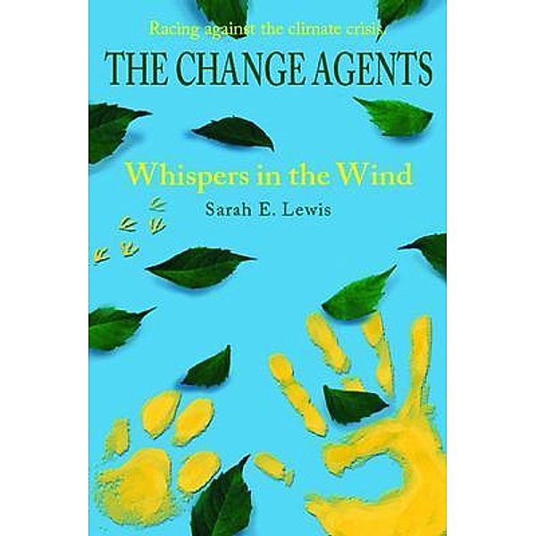 The Change Agents, Sarah E. Lewis