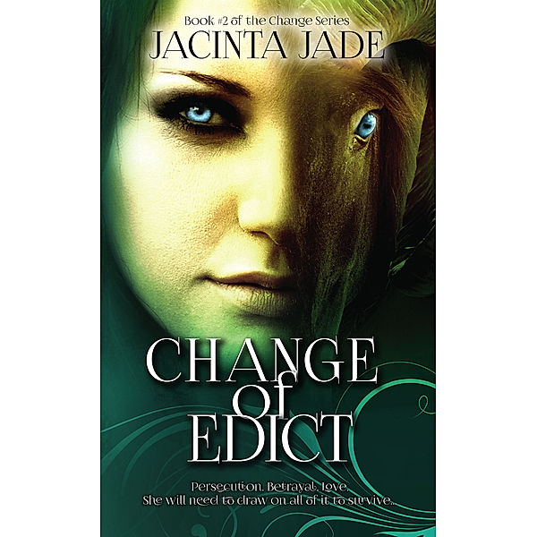 The Change: Change of Edict, Jacinta Jade