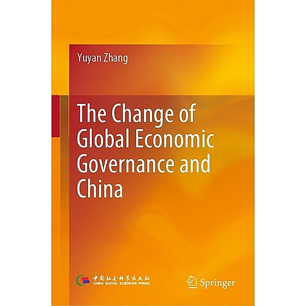 The Change of Global Economic Governance and China, Yuyan Zhang
