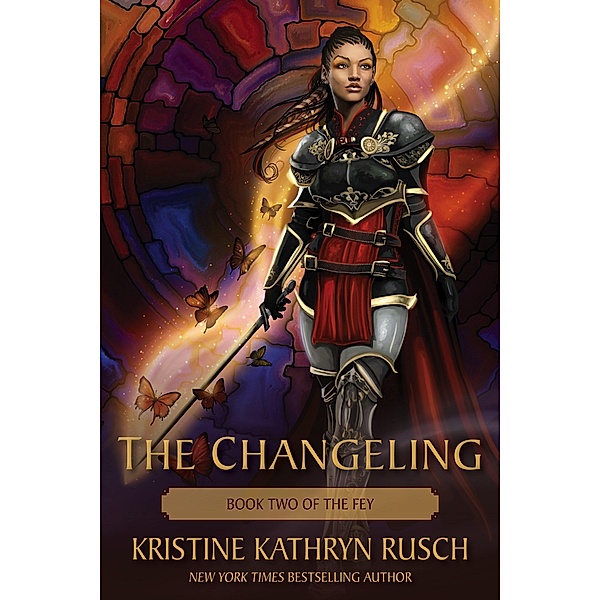 The Changeling: Book Two of The Fey / The Fey, Kristine Kathryn Rusch