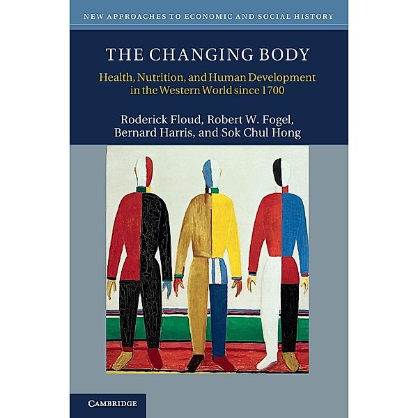 The Changing Body, Roderick Floud, Robert W. Fogel, Bernard Harris
