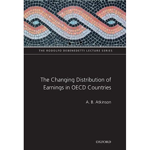 The Changing Distribution of Earnings in OECD Countries, A B Atkinson