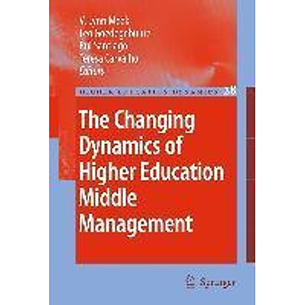 The Changing Dynamics of Higher Education Middle Management / Higher Education Dynamics Bd.33, Rui Santiago, Leo Goedegebuure, Teresa Carvalho