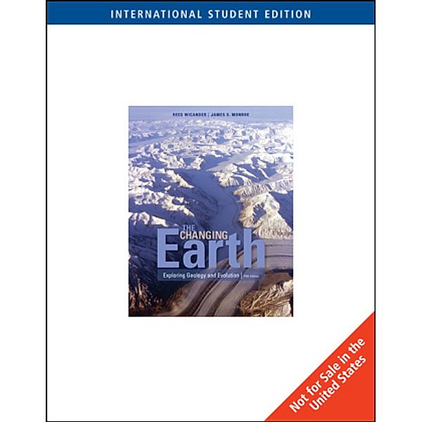 The Changing Earth, International Edition, James Monroe, Reed Wicander