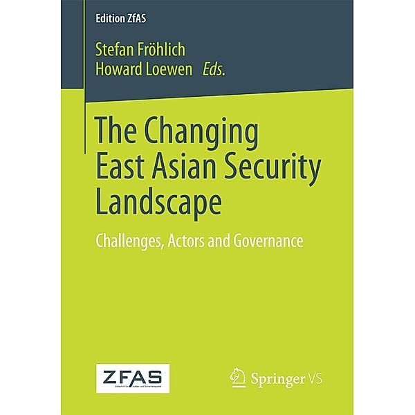 The Changing East Asian Security Landscape / Edition ZfAS