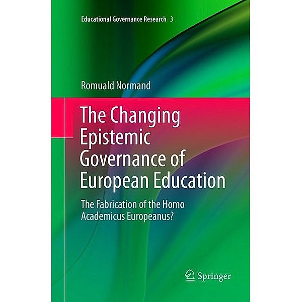 The Changing Epistemic Governance of European Education, Romuald Normand