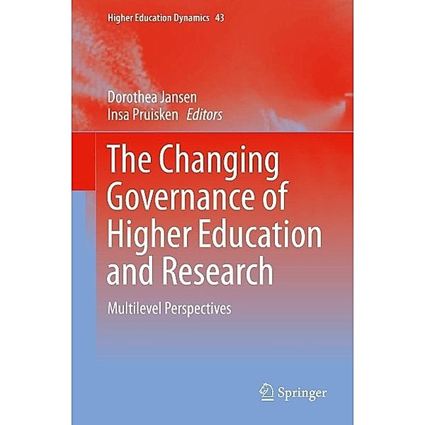 The Changing Governance of Higher Education and Research / Higher Education Dynamics Bd.43
