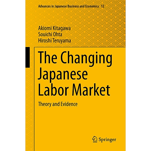 The Changing Japanese Labor Market, Akiomi Kitagawa, Souichi Ohta, Hiroshi Teruyama