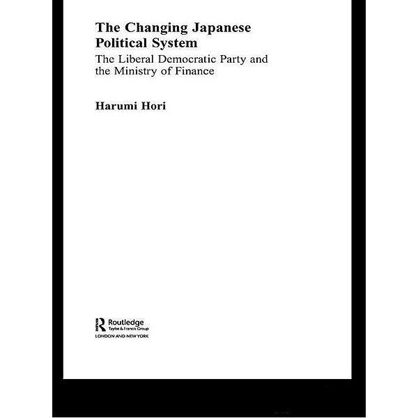 The Changing Japanese Political System, Harumi Hori