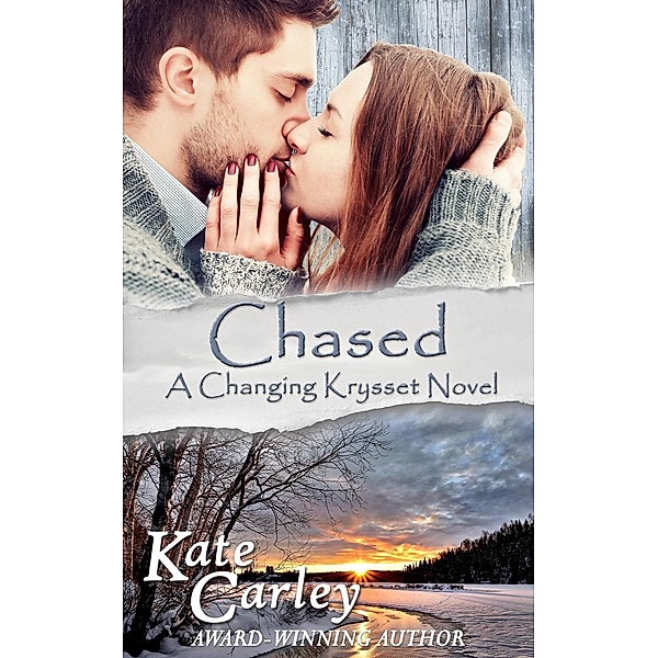 The Changing Krysset Series: Chased (The Changing Krysset Series, #3), Kate Carley