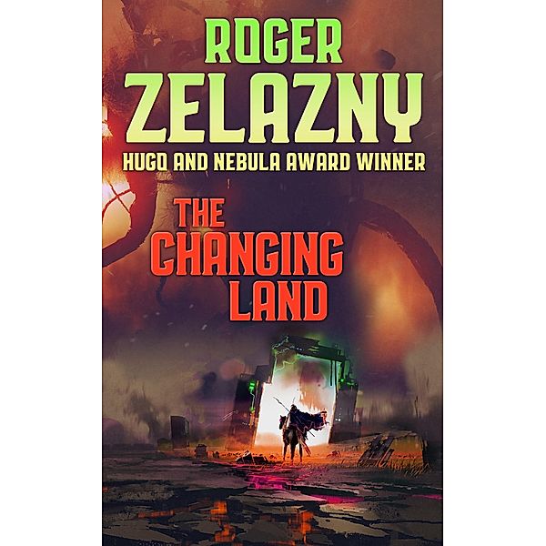 The Changing Land, Roger Zelazny