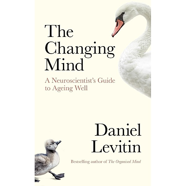 The Changing Mind, Daniel J. Levitin