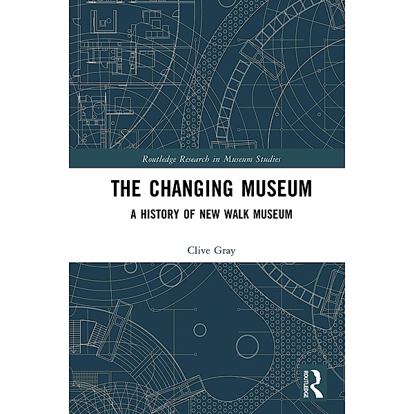 The Changing Museum, Clive Gray