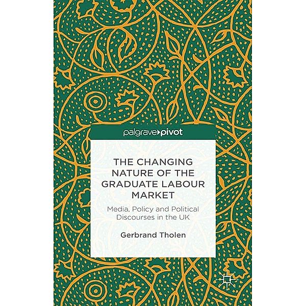 The Changing Nature of the Graduate Labour Market, G. Tholen