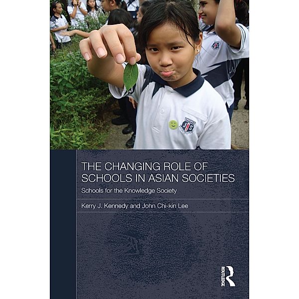 The Changing Role of Schools in Asian Societies, John Chi-Kin Lee