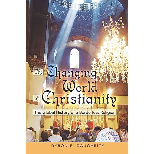 The Changing World of Christianity, Dyron Daughrity