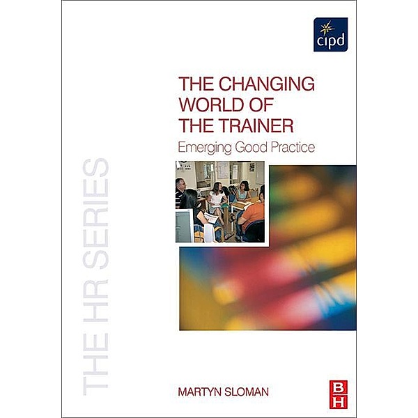 The Changing World of the Trainer, Martyn Sloman