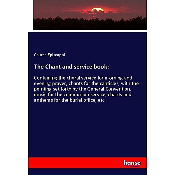 The Chant and service book:, Episcopal Church